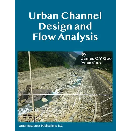 Urban Channel Design and Flow Analysis - Paperback