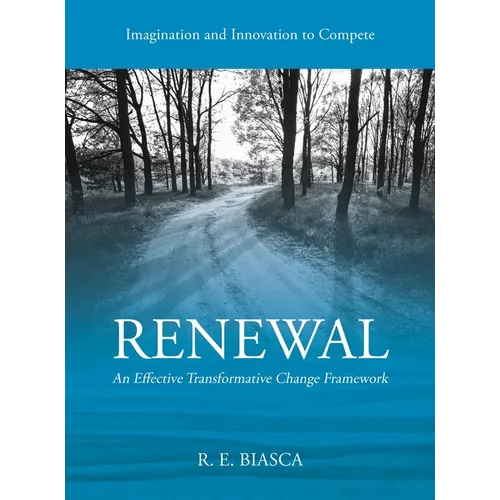 Renewal: An Effective Transformative Change Framework - Hardcover