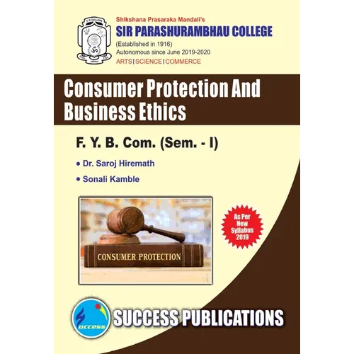 Consumer Protection & Business Ethics(F.Y.B.Com, S.P. College, Sem.-I) - Paperback