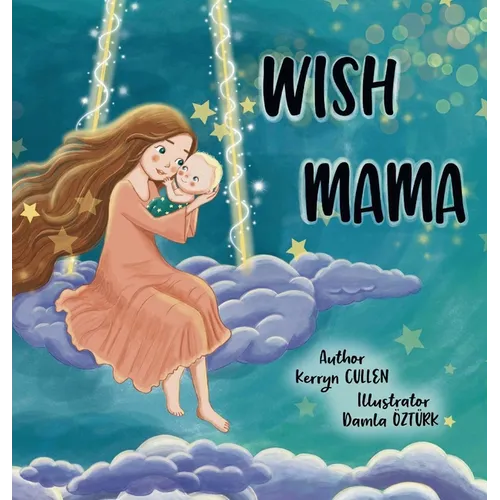 Wish Mama - Hardcover