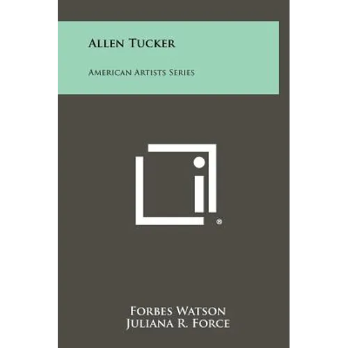 Allen Tucker: American Artists Series - Hardcover