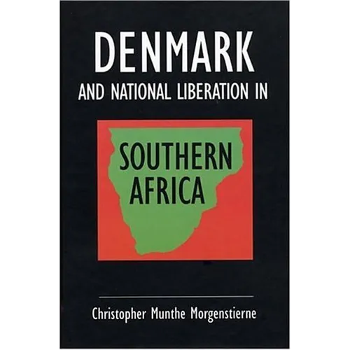 Denmark and national liberation in Southern Africa: a flexible response - Paperback