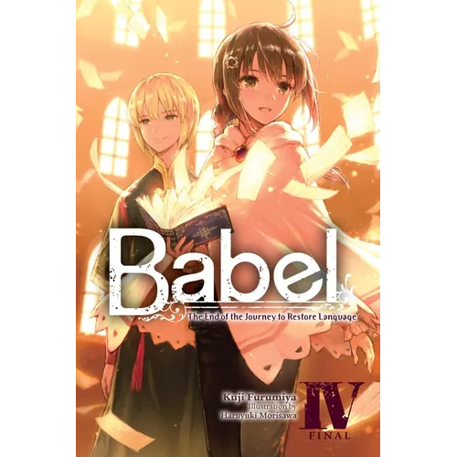 Babel, Vol. 4: The End of the Journey to Restore Language