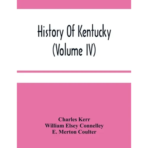 History Of Kentucky (Volume Iv) - Paperback