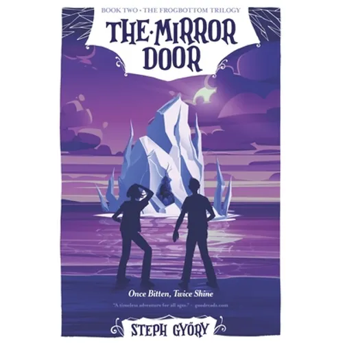 The Mirror Door: Once Bitten, Twice Shine - Paperback