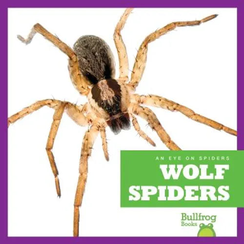 Wolf Spiders - Library Binding