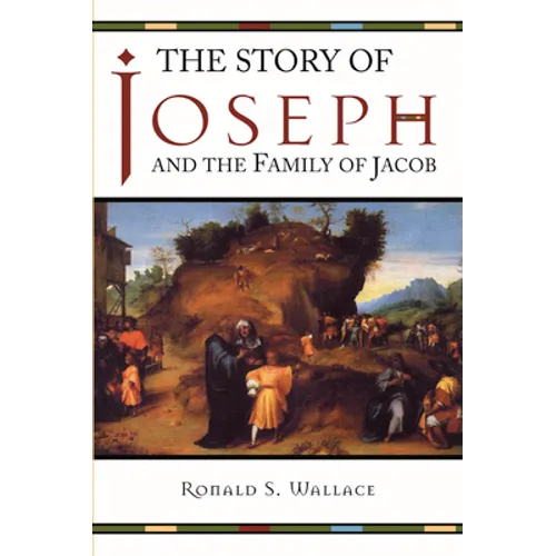 The Story of Joseph and the Family of Jacob - Paperback