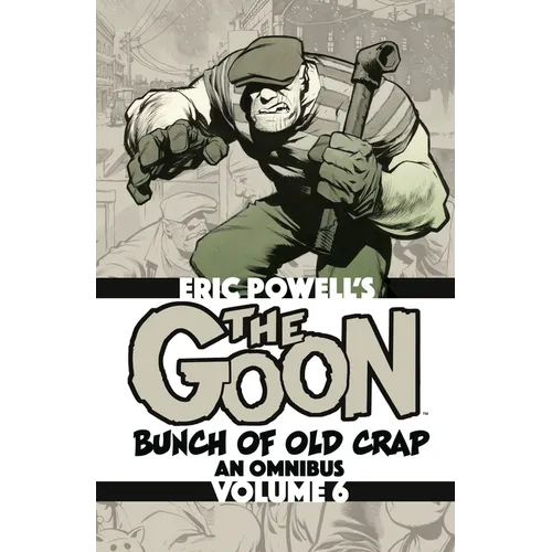 The Goon: Bunch of Old Crap Omnibus Volume 6 - Paperback