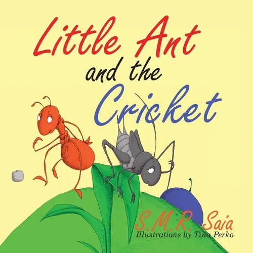 Little Ant and the Cricket: You Can't Please Everyone - Paperback