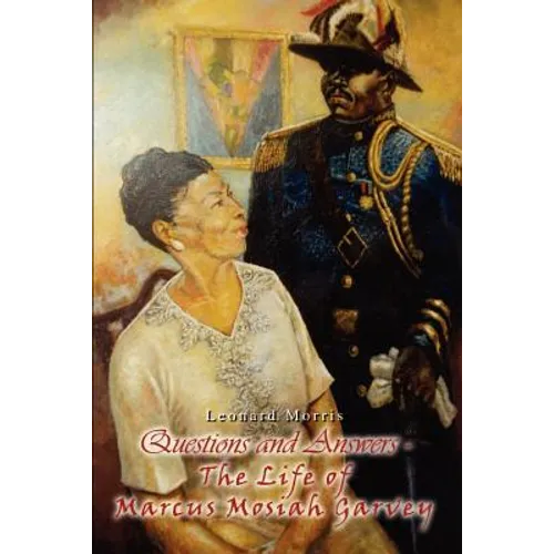 Questions and Answers - The Life of Marcus Mosiah Garvey - Paperback