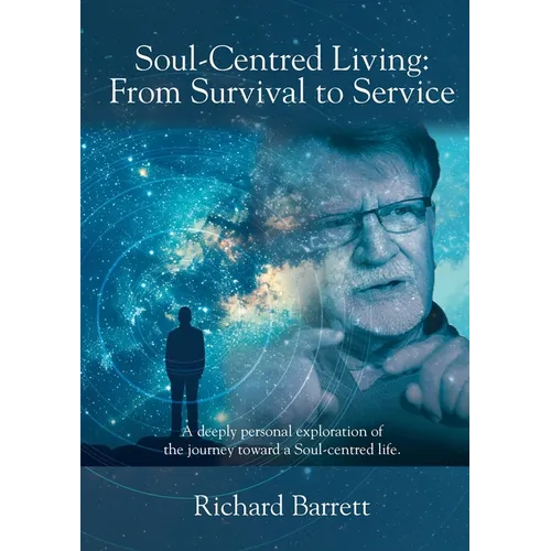 Soul-Centred Living: From Survival to Service - Paperback
