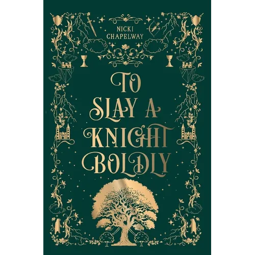 To Slay a Knight Boldly - Hardcover