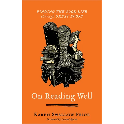 On Reading Well: Finding the Good Life Through Great Books - Paperback