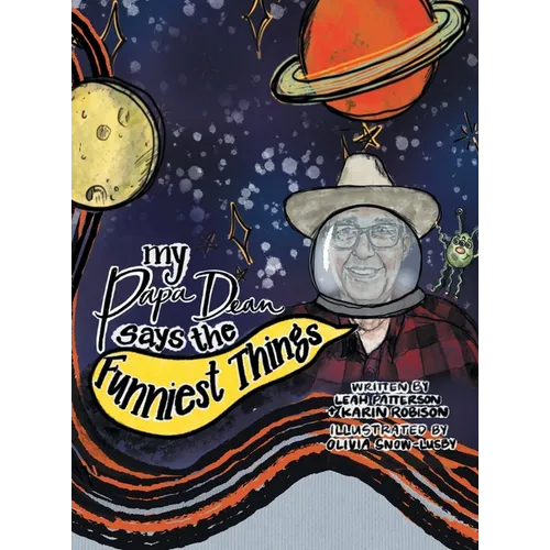 My Papa Dean Says the Funniest Things - Hardcover