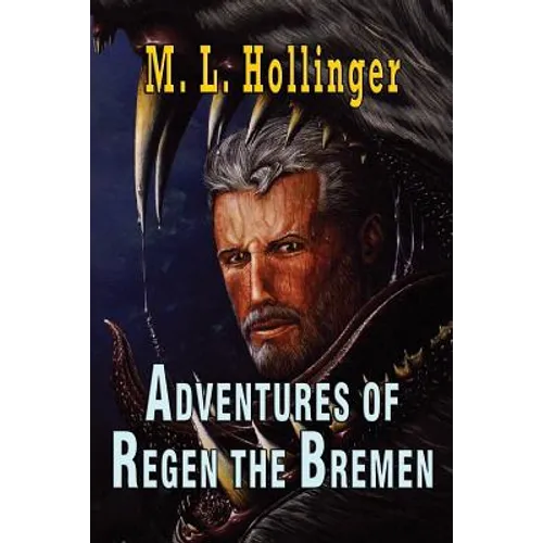 The Adventures of Regen the Bremen - Paperback