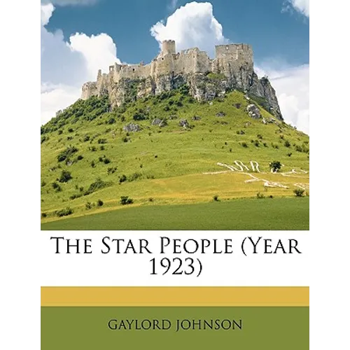 The Star People (Year 1923) - Paperback