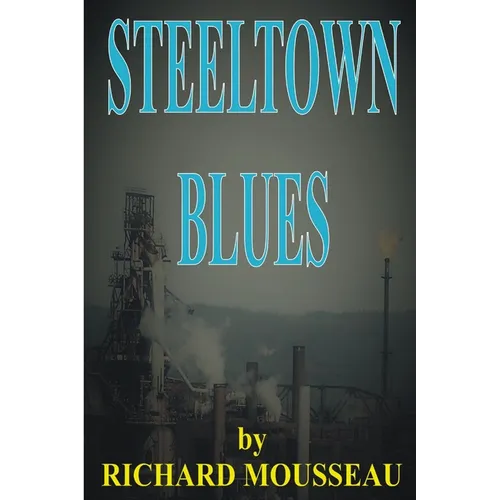 Steeltown Blues - Paperback