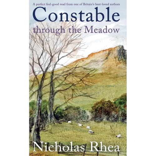 CONSTABLE THROUGH THE MEADOW a perfect feel-good read from one of Britain's best-loved authors - Paperback