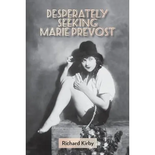 Desperately Seeking Marie Prevost - Paperback