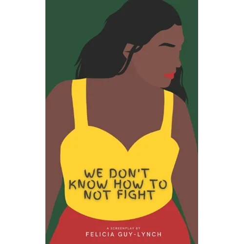 We Don't Know How to Not Fight - Paperback