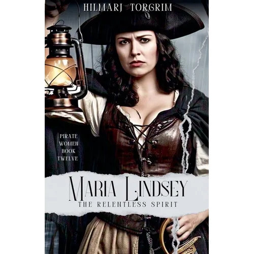 Maria Lindsey: The Relentless Spirit - Paperback
