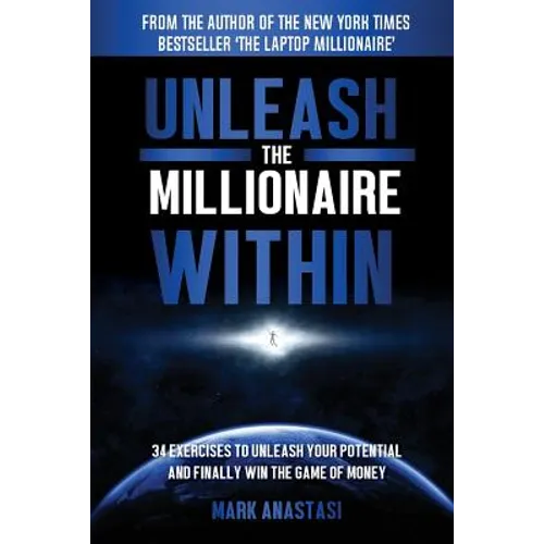 Unleash The Millionaire Within