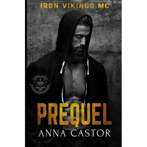 Prequel Iron Vikings MC 0.5: Motorcycle Romance Series - Paperback