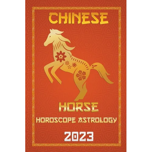 Horse Chinese Horoscope 2023 - Paperback