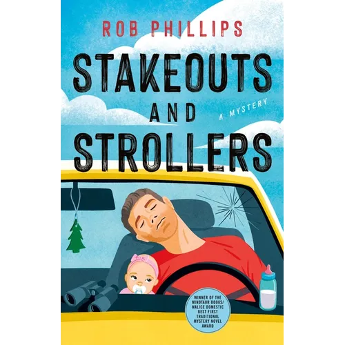 Stakeouts and Strollers: A Mystery - Hardcover