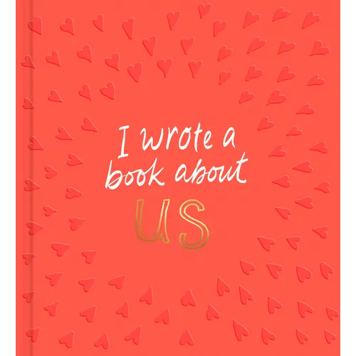 I Wrote a Book about Us - Hardcover