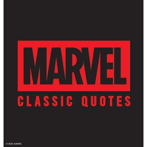 Marvel Comics Classic Quotes: Quotes Assemble! Insights from Earth's Mightiest Heroes