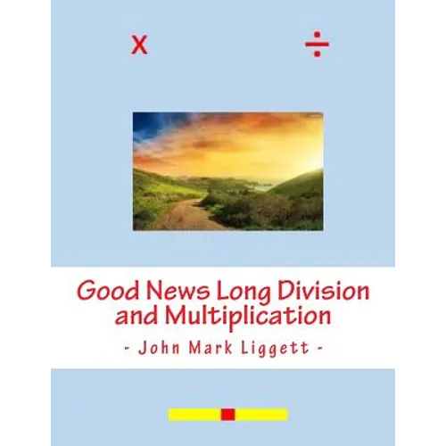 Good News Long Division and Multiplication - Paperback