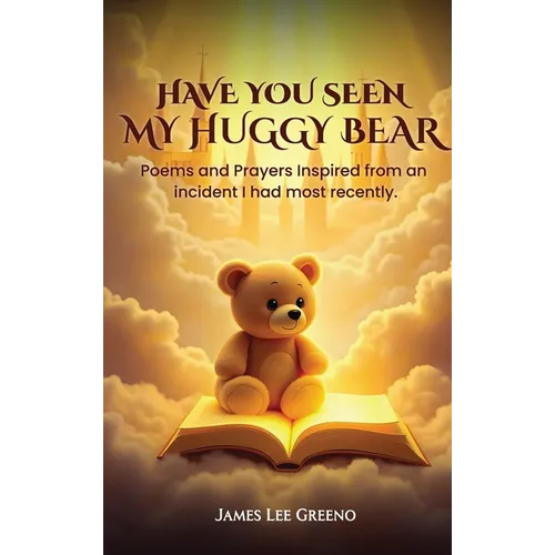 Have you seen my Huggy Bear - Hardcover