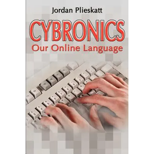 Cybronics: Our Online Language - Paperback