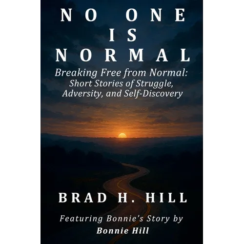 No One Is Normal: Breaking Free from Normal - Paperback