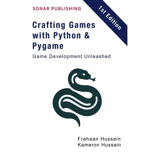 Crafting Games with Python & Pygame: Game Development Unleashed - Paperback