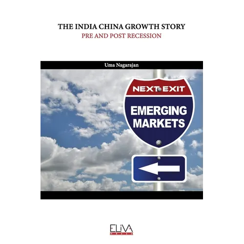 The India China Growth Story: Pre and Post Recession - Paperback