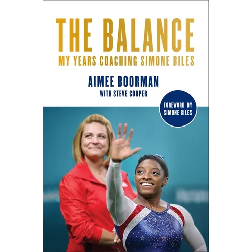 The Balance: My Years Coaching Simone Biles
