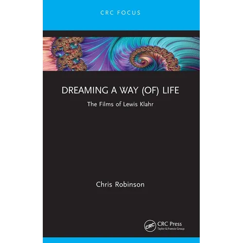 Dreaming a way (of) Life: The Films of Lewis Klahr - Paperback