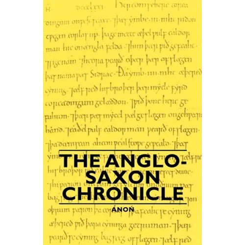 The Anglo-Saxon Chronicle - Hardcover