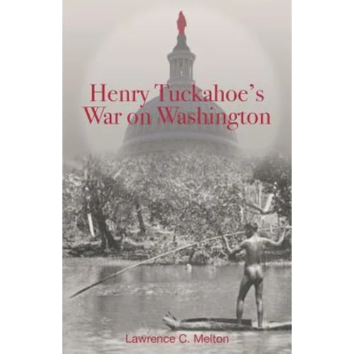 Henry Tuckahoe's War on Washington - Paperback