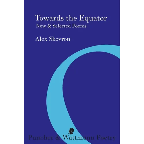 Towards the Equator: New & Selected Poems - Paperback
