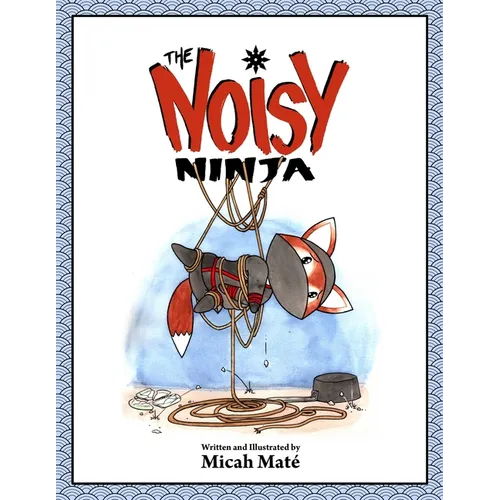 The Noisy Ninja - Paperback