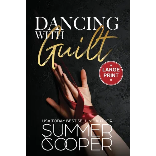 Dancing With Guilt: A Billionaire Best Friend's Brother Contemporary Romance (Large Print) - Paperback