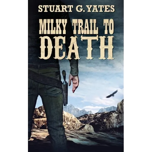 Milky Trail To Death - Hardcover