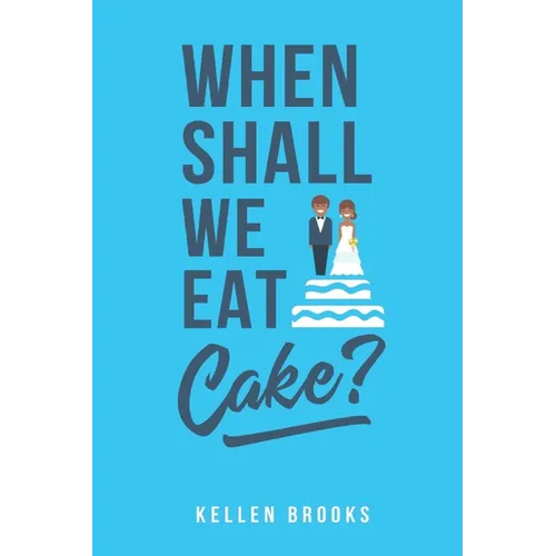 When Shall We Eat Cake? - Paperback