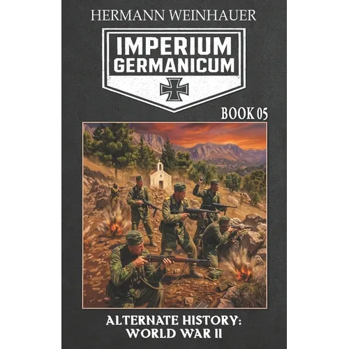Imperium Germanicum - Alternative History of World War II - Book 5: The Second Front - Paperback