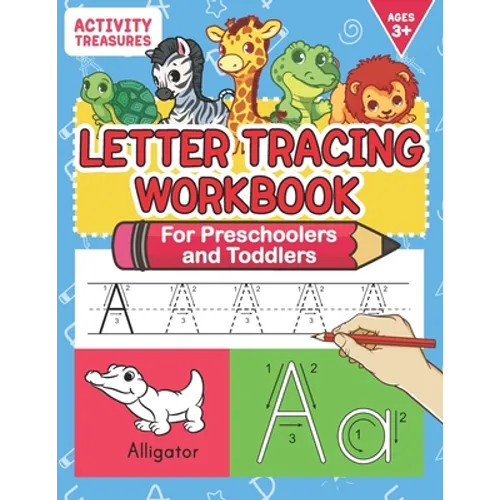 Letter Tracing Workbook For Preschoolers And Toddlers: A Fun ABC Practice Workbook To Learn The Alphabet For Preschoolers And Kindergarten Kids! Lots - Paperback