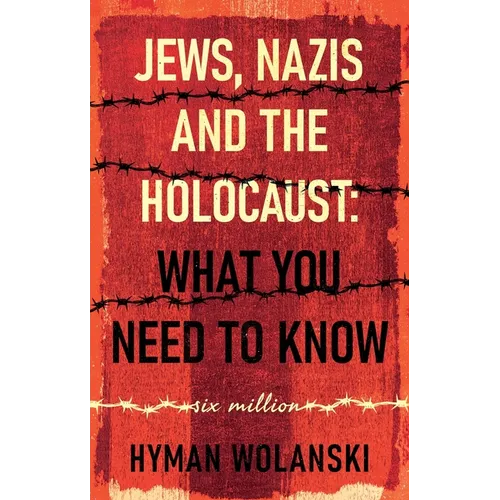 Jews, Nazis and the Holocaust: What You Need to Know - Paperback