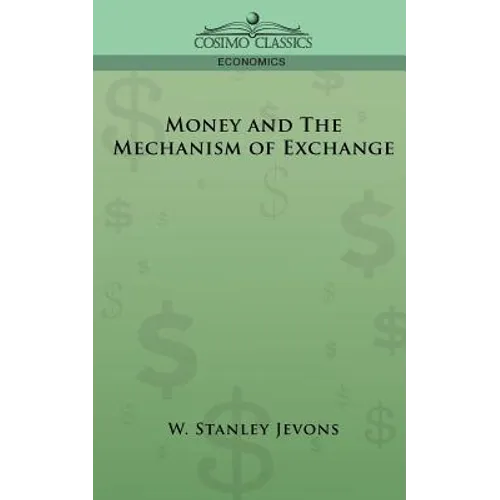 Money and the Mechanism of Exchange